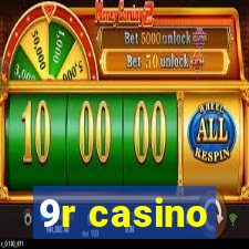 9r casino